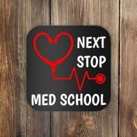 Next Stop Medical School Gift Med School Gift Med Student Gift Coaster thumb 0