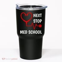 Next Stop Medical School Gift Med School Gift Med Student Gift Tumbler thumb 0