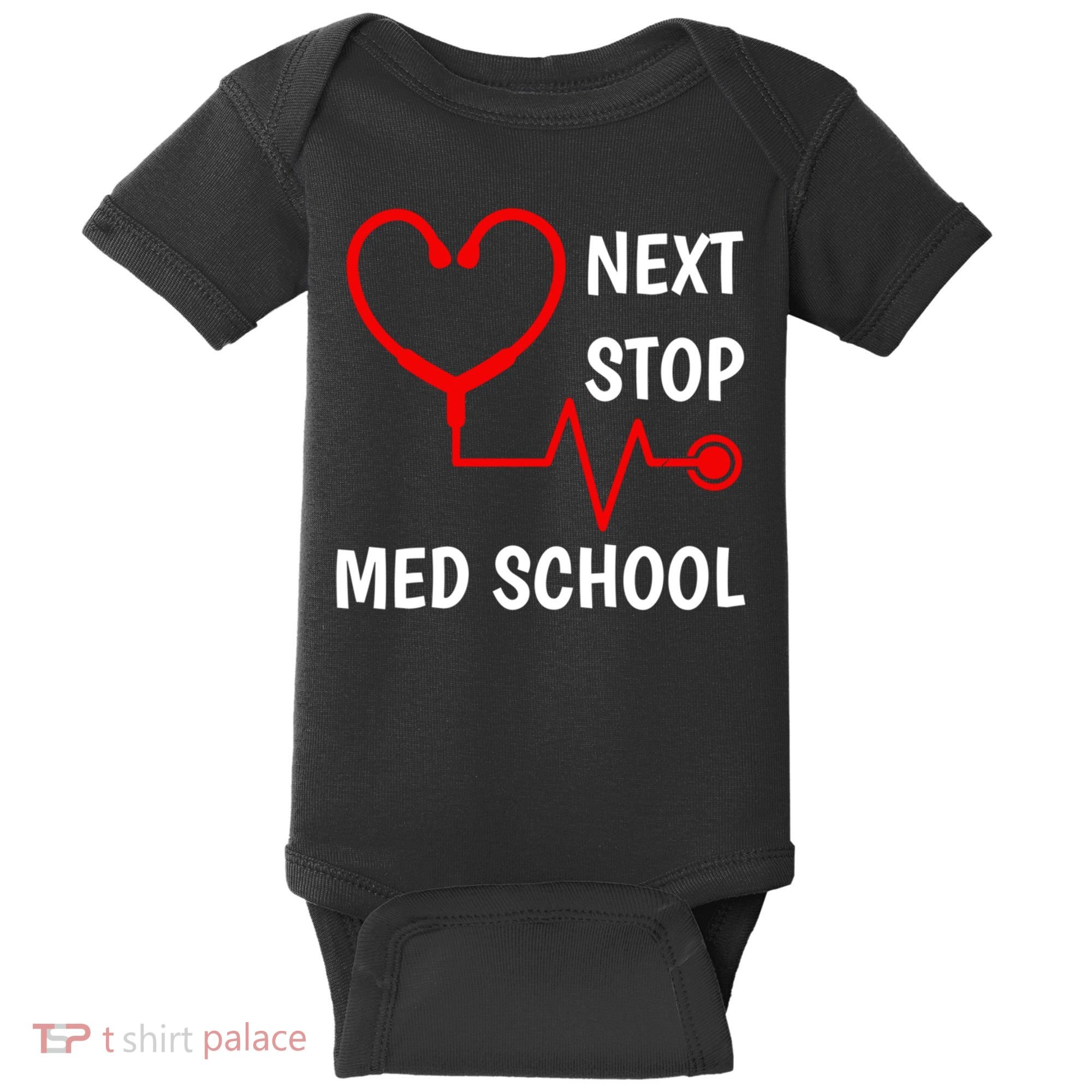 Next Stop Medical School Gift Med School Gift Med Student Gift Baby Bodysuit