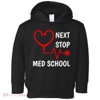 Next Stop Medical School Gift Med School Gift Med Student Gift Toddler Hoodie thumb 0