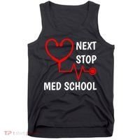 Next Stop Medical School Gift Med School Gift Med Student Gift Tank Top thumb 0