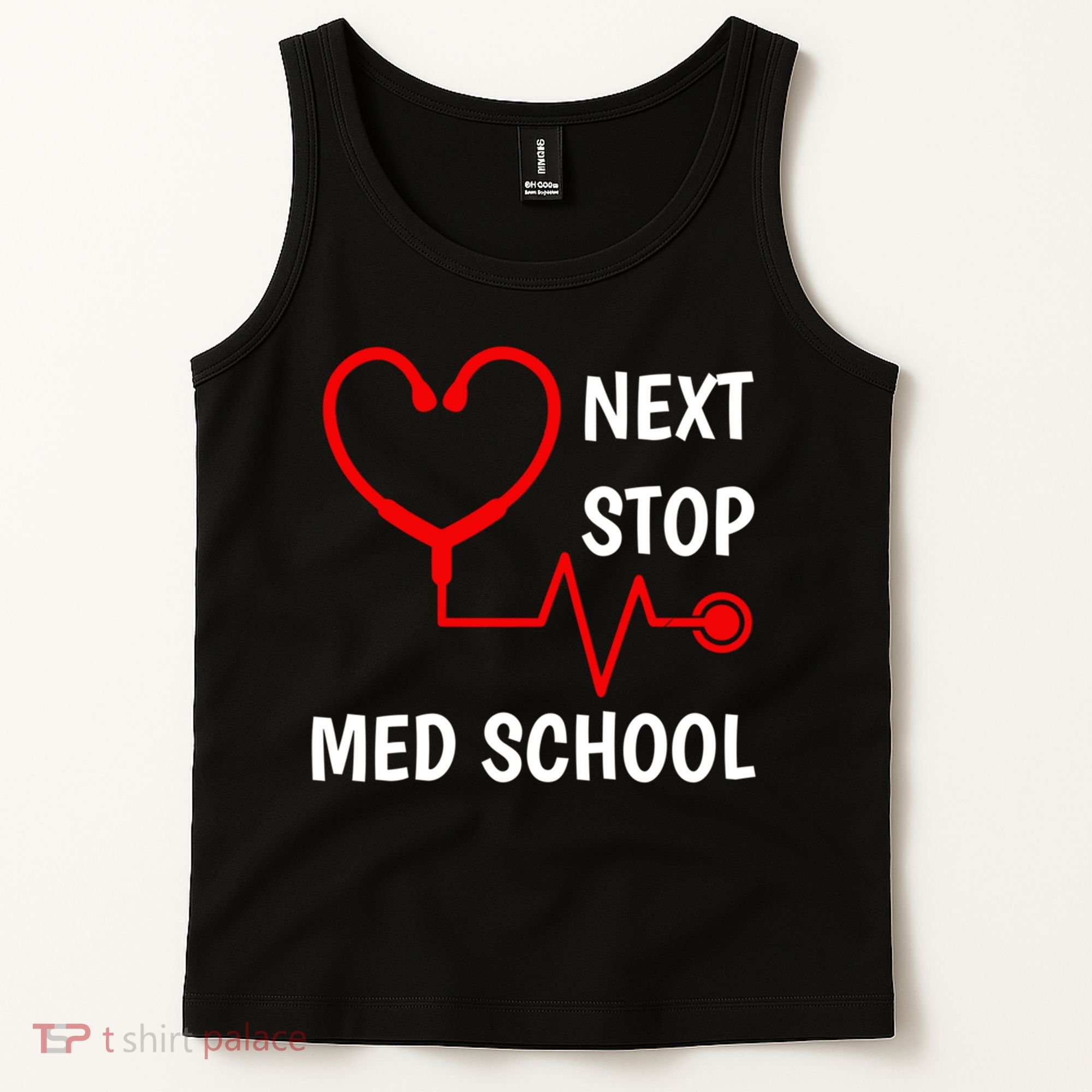 Next Stop Medical School Gift Med School Gift Med Student Gift Tank Top