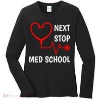 Next Stop Medical School Gift Med School Gift Med Student Gift Women's Long Sleeve Shirt thumb 0