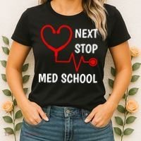 Next Stop Medical School Gift Med School Gift Med Student Gift Women's T-Shirt thumb 2