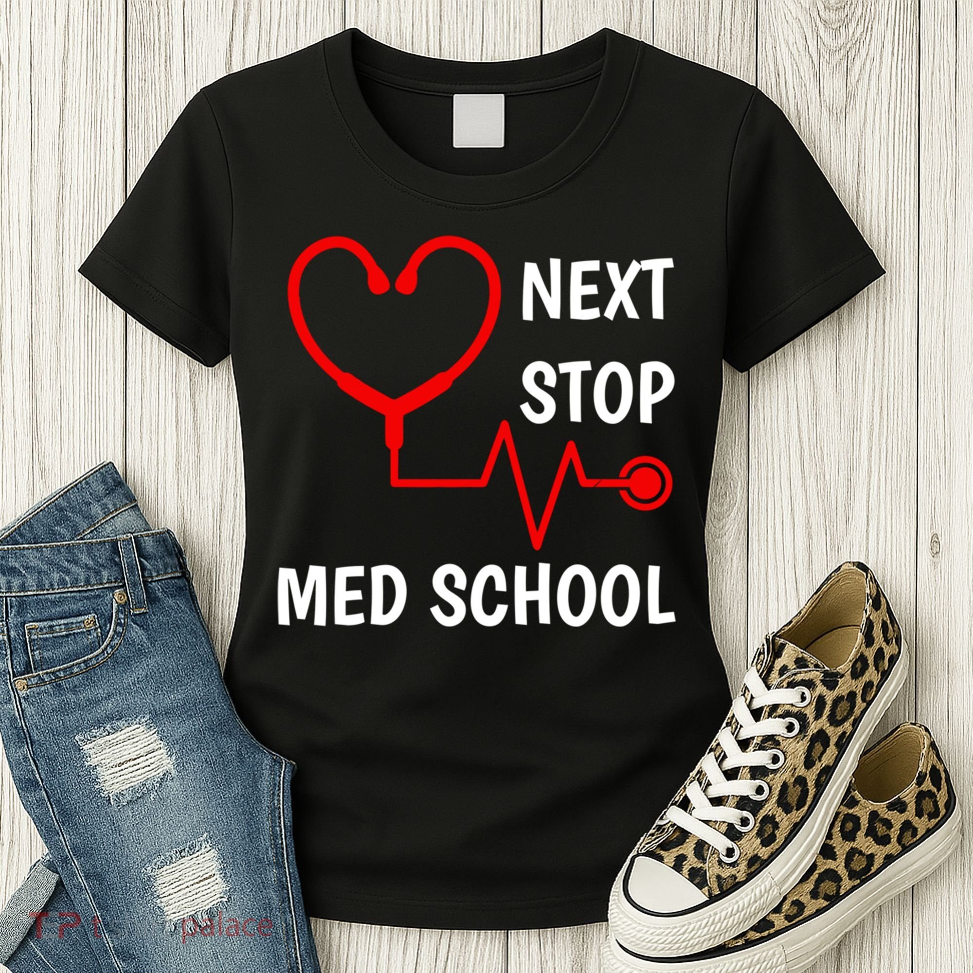 Next Stop Medical School Gift Med School Gift Med Student Gift Women's T-Shirt