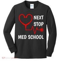 Next Stop Medical School Gift Med School Gift Med Student Gift Kids Long Sleeve Shirt thumb 0