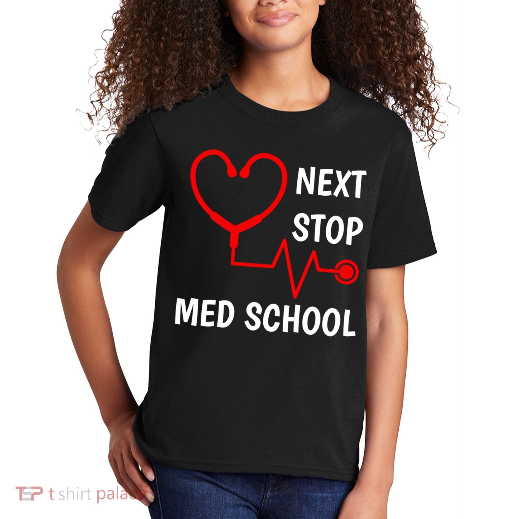Next Stop Medical School Gift Med School Gift Med Student Gift Kids T-Shirt