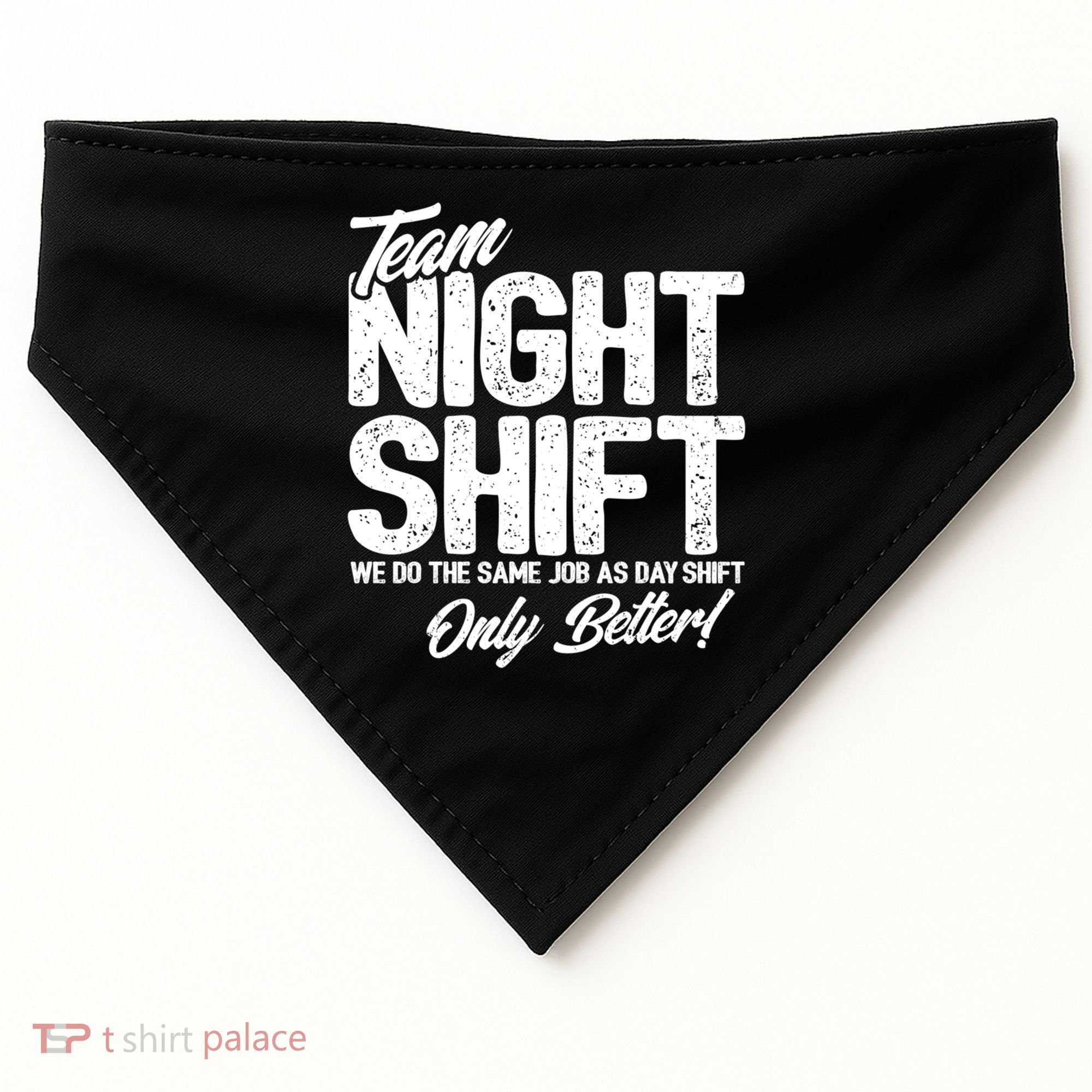 Night Shift Meme Gift Team Night Shift Gift Funny Night Shift Gift USA-Made Doggie Bandana