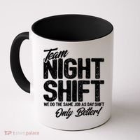 Night Shift Meme Gift Team Night Shift Gift Funny Night Shift Gift Coffee Mug thumb 0