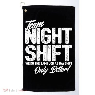 Night Shift Meme Gift Team Night Shift Gift Funny Night Shift Gift Golf Towel