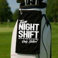 Night Shift Meme Gift Team Night Shift Gift Funny Night Shift Gift Golf Towel thumb 2