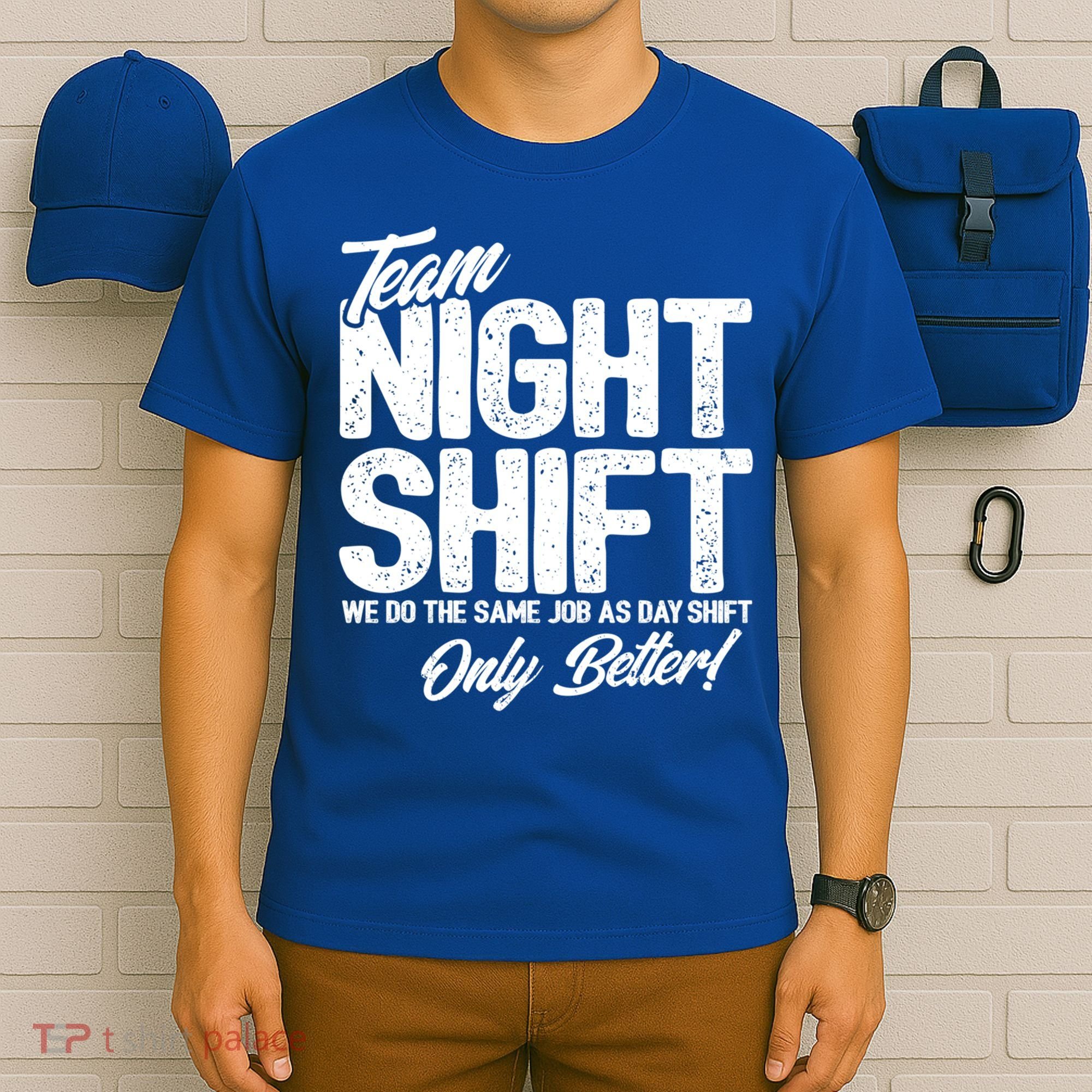 Night Shift Meme Gift Team Night Shift Gift Funny Night Shift Gift T-Shirt