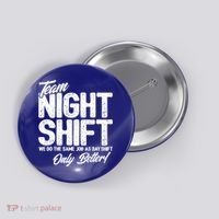 Night Shift Meme Gift Team Night Shift Gift Funny Night Shift Gift Button thumb 0