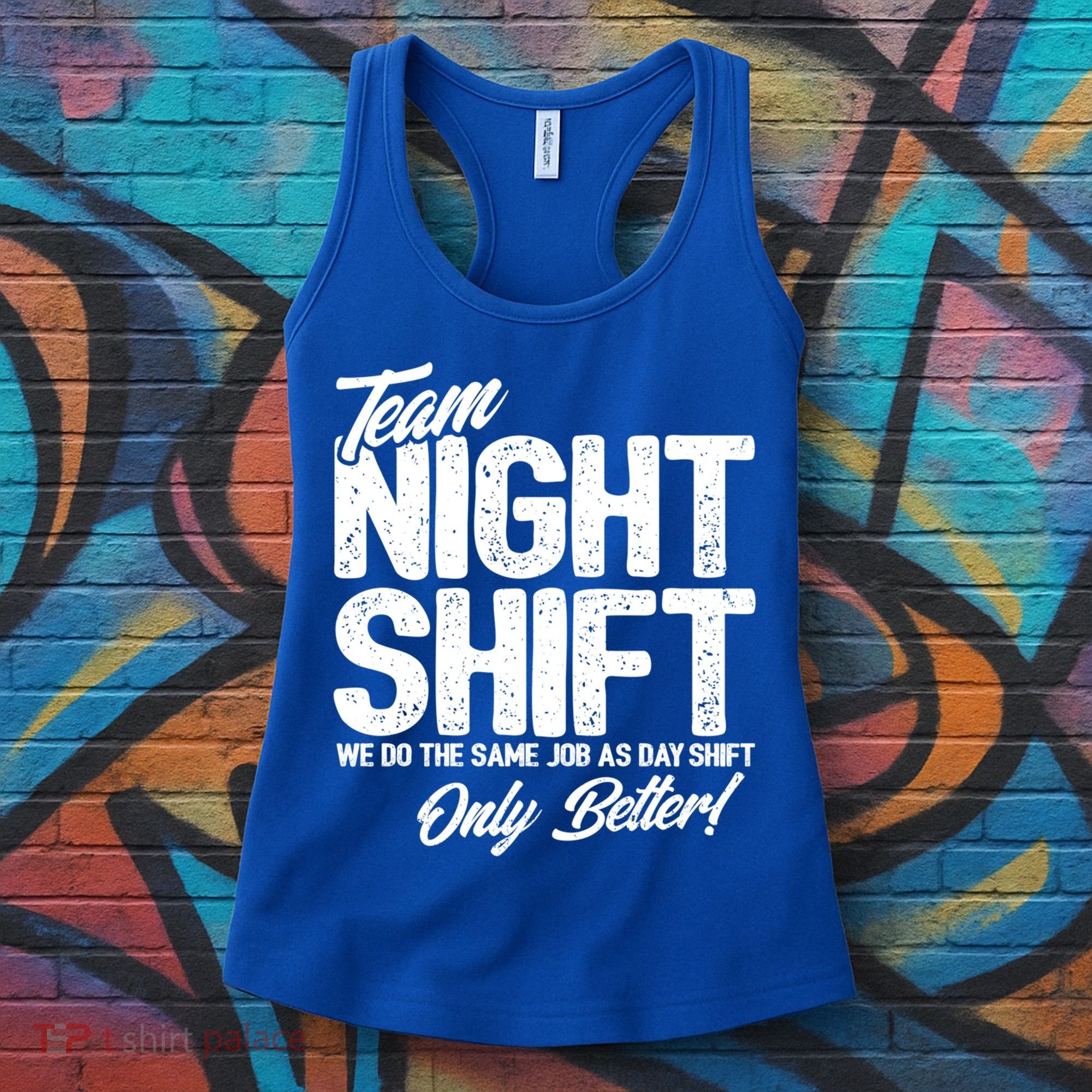 Night Shift Meme Gift Team Night Shift Gift Funny Night Shift Gift Women's Tank Top