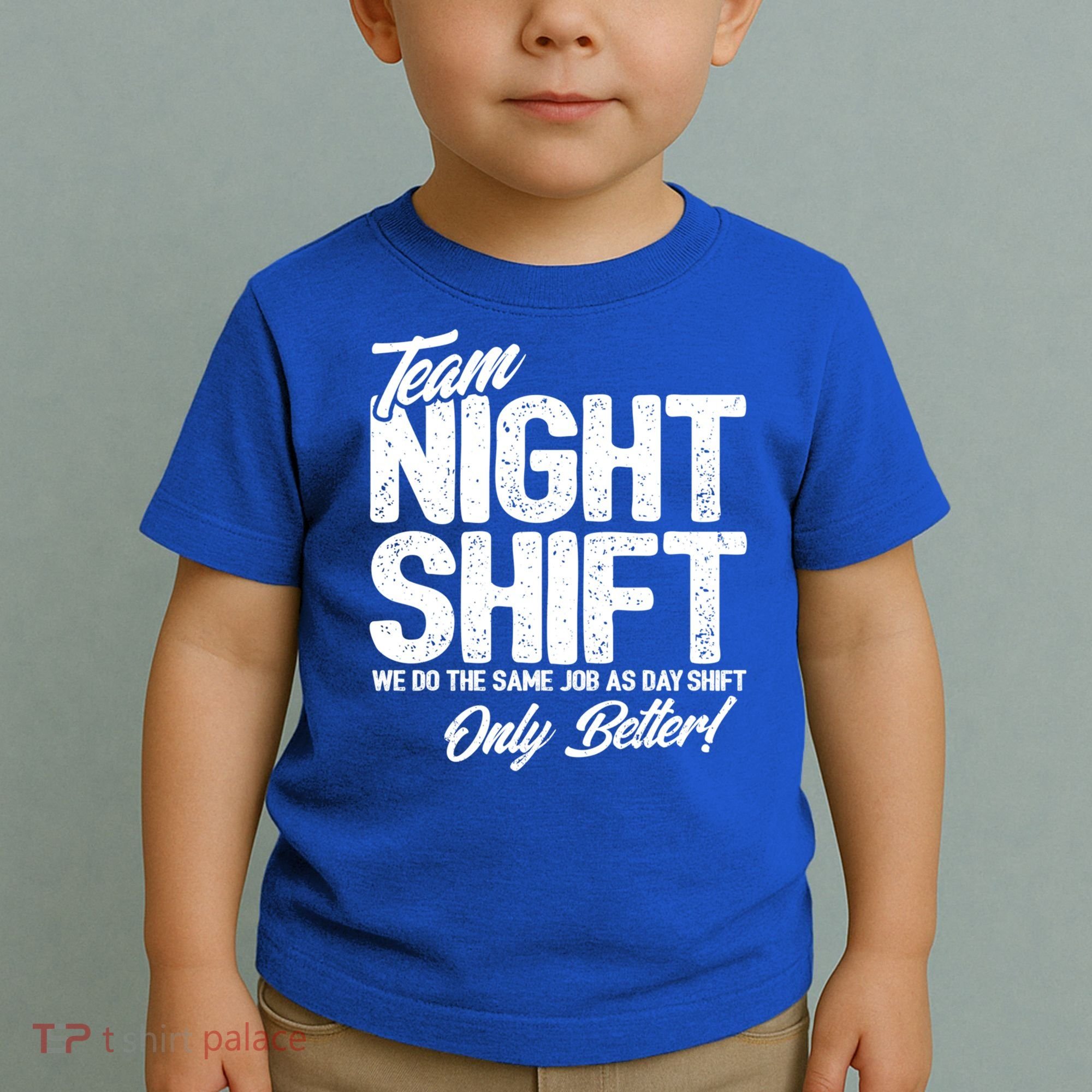 Night Shift Meme Gift Team Night Shift Gift Funny Night Shift Gift Toddler T-Shirt