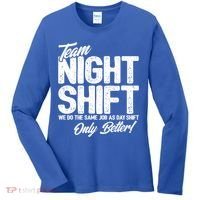 Night Shift Meme Gift Team Night Shift Gift Funny Night Shift Gift Women's Long Sleeve Shirt thumb 0