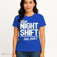 Night Shift Meme Gift Team Night Shift Gift Funny Night Shift Gift Women's T-Shirt thumb 4