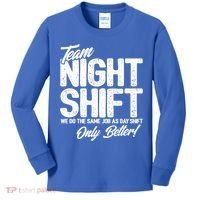 Night Shift Meme Gift Team Night Shift Gift Funny Night Shift Gift Kids Long Sleeve Shirt thumb 0