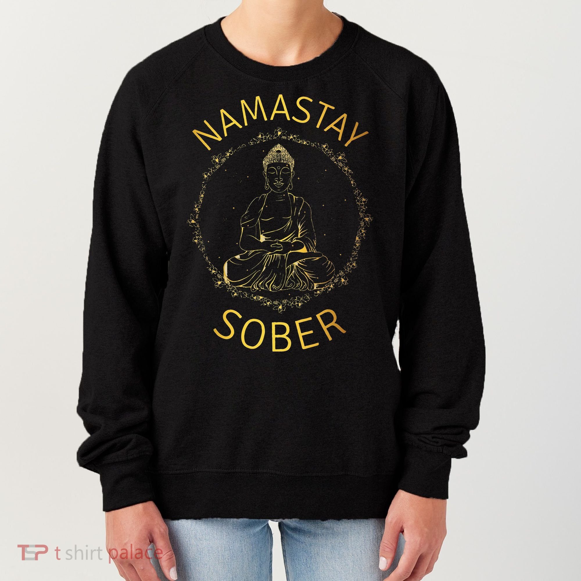 Namastay Sober NA AA 12 Step Recovery Meditation Sobriety Women's Sweatshirt