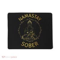 Namastay Sober NA AA 12 Step Recovery Meditation Sobriety Mousepad thumb 0