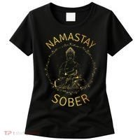 Namastay Sober NA AA 12 Step Recovery Meditation Sobriety Women's T-Shirt thumb 0