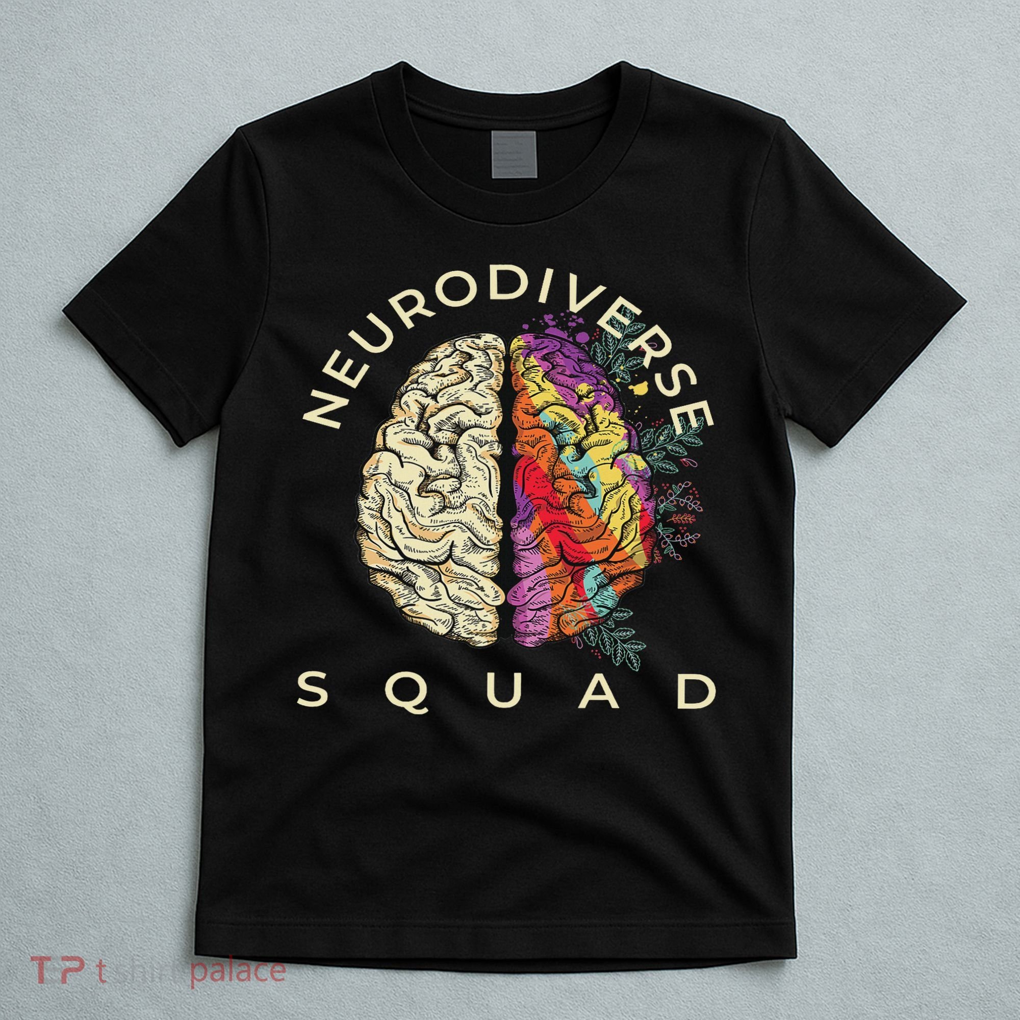 Neurodiversity Saying Neurodiverse Brain Neurodivergent T-Shirt