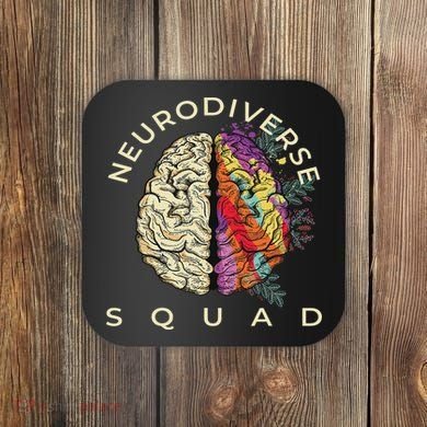 Neurodiversity Saying Neurodiverse Brain Neurodivergent Coaster