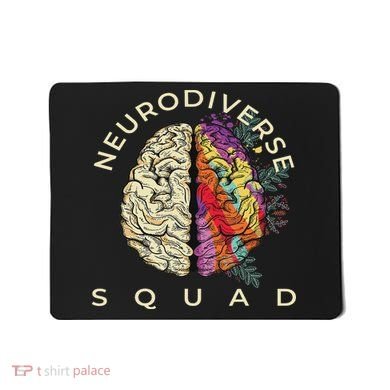 Neurodiversity Saying Neurodiverse Brain Neurodivergent Mousepad