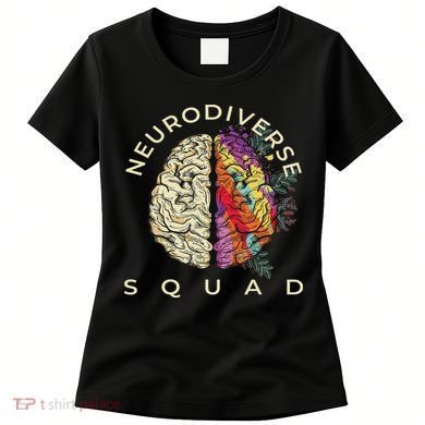 Neurodiversity Saying Neurodiverse Brain Neurodivergent Women's T-Shirt