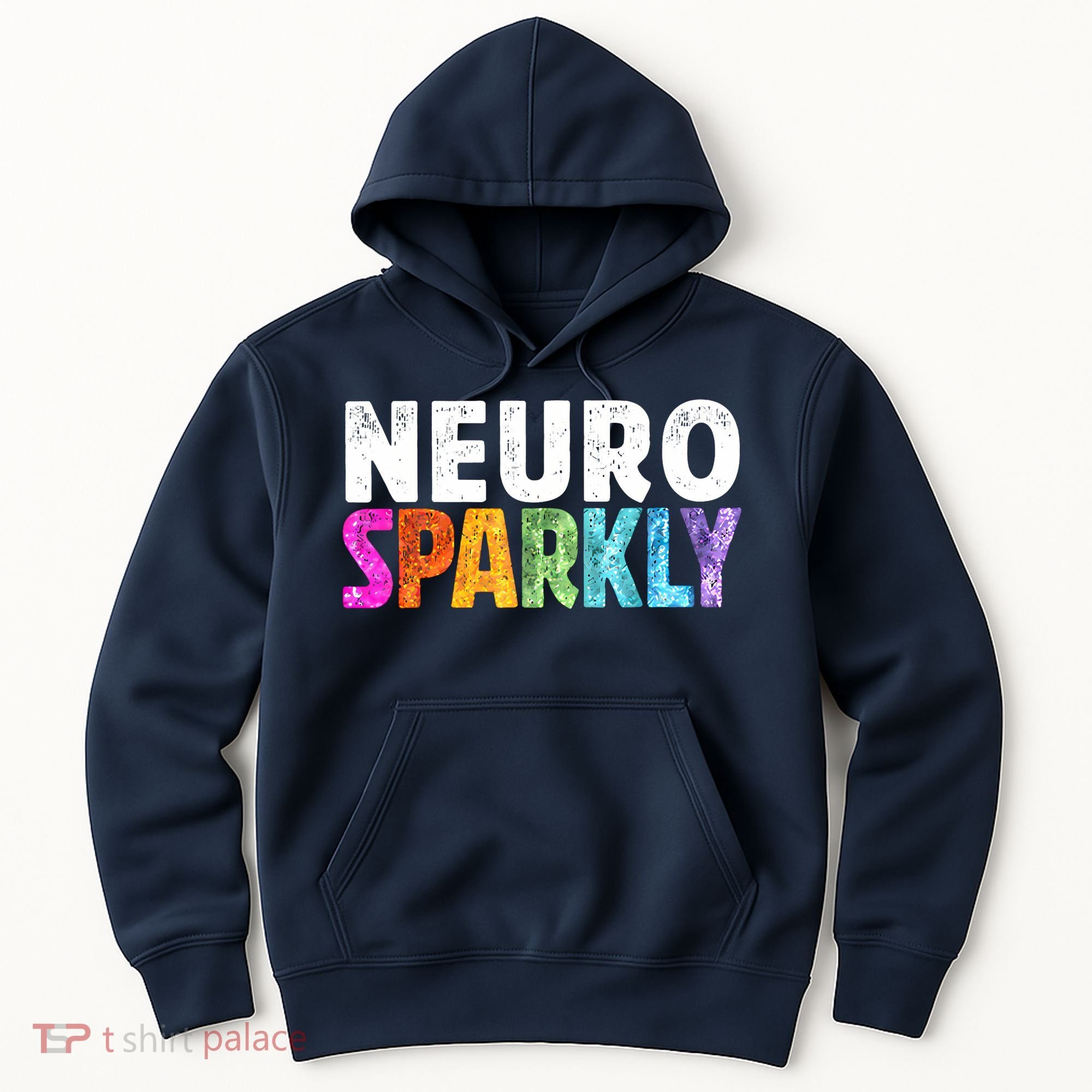 Neuro Sparkly Neurodivergent Neurodivergence ADHD ASD Hoodie