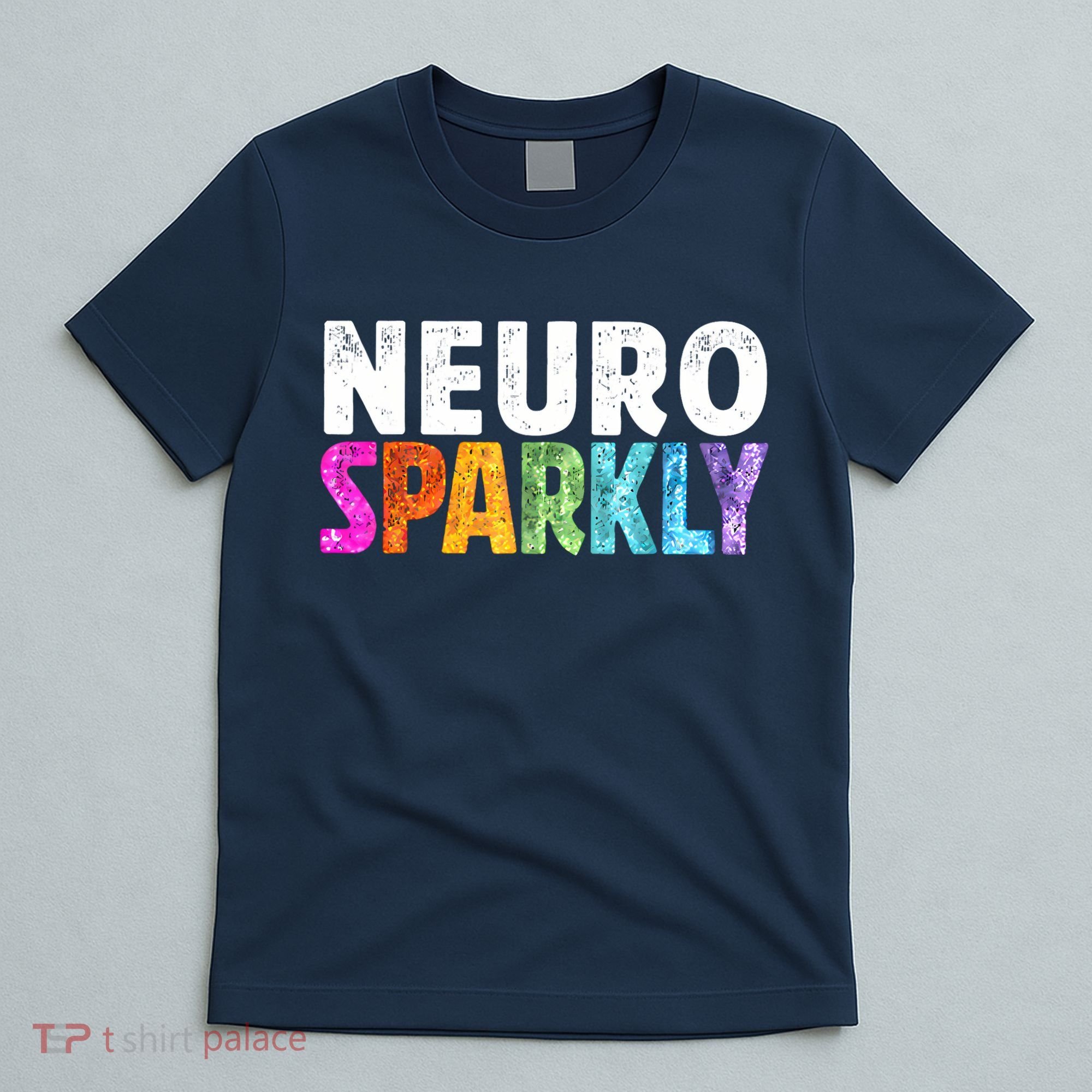Neuro Sparkly Neurodivergent Neurodivergence ADHD ASD T-Shirt