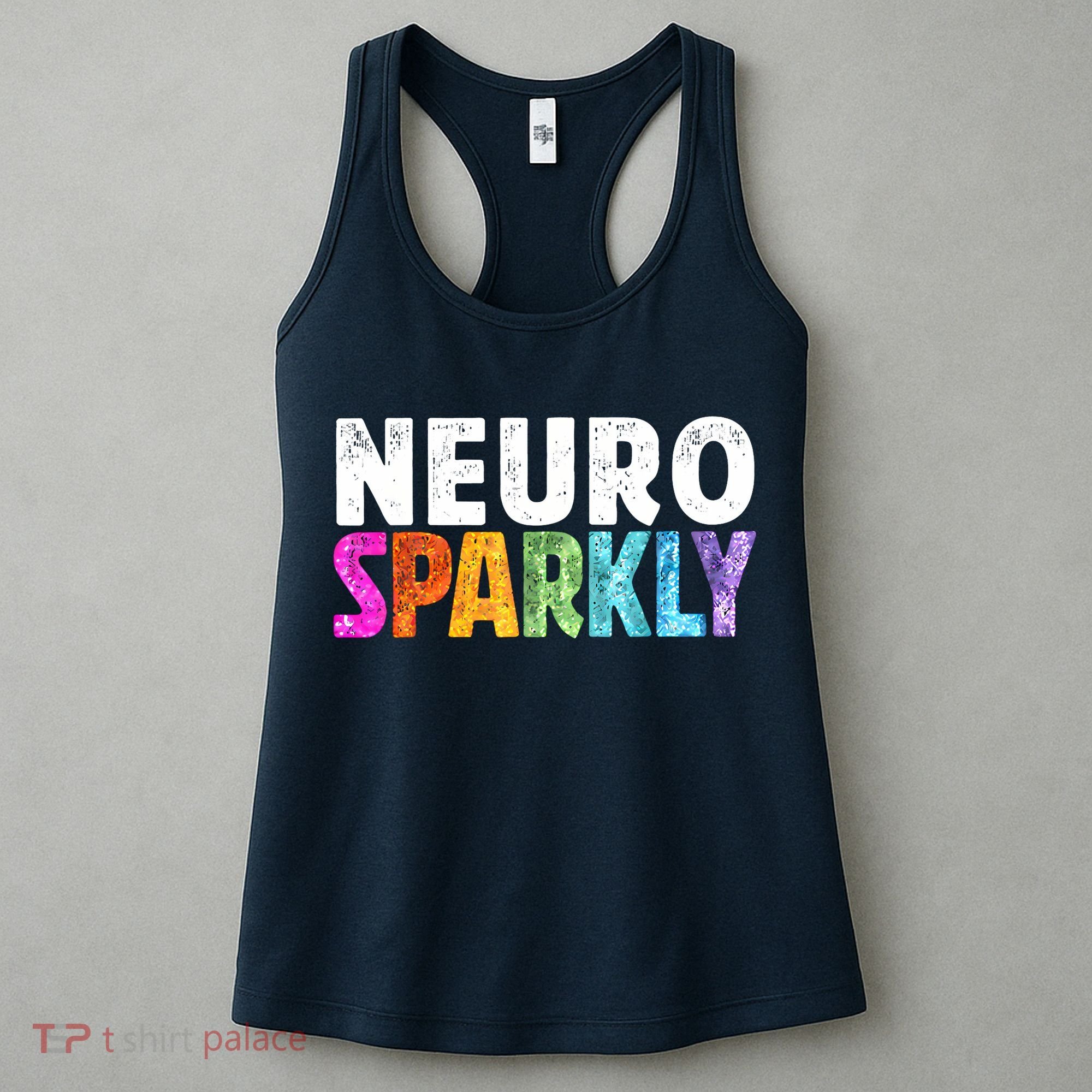 Neuro Sparkly Neurodivergent Neurodivergence ADHD ASD Women's Tank Top