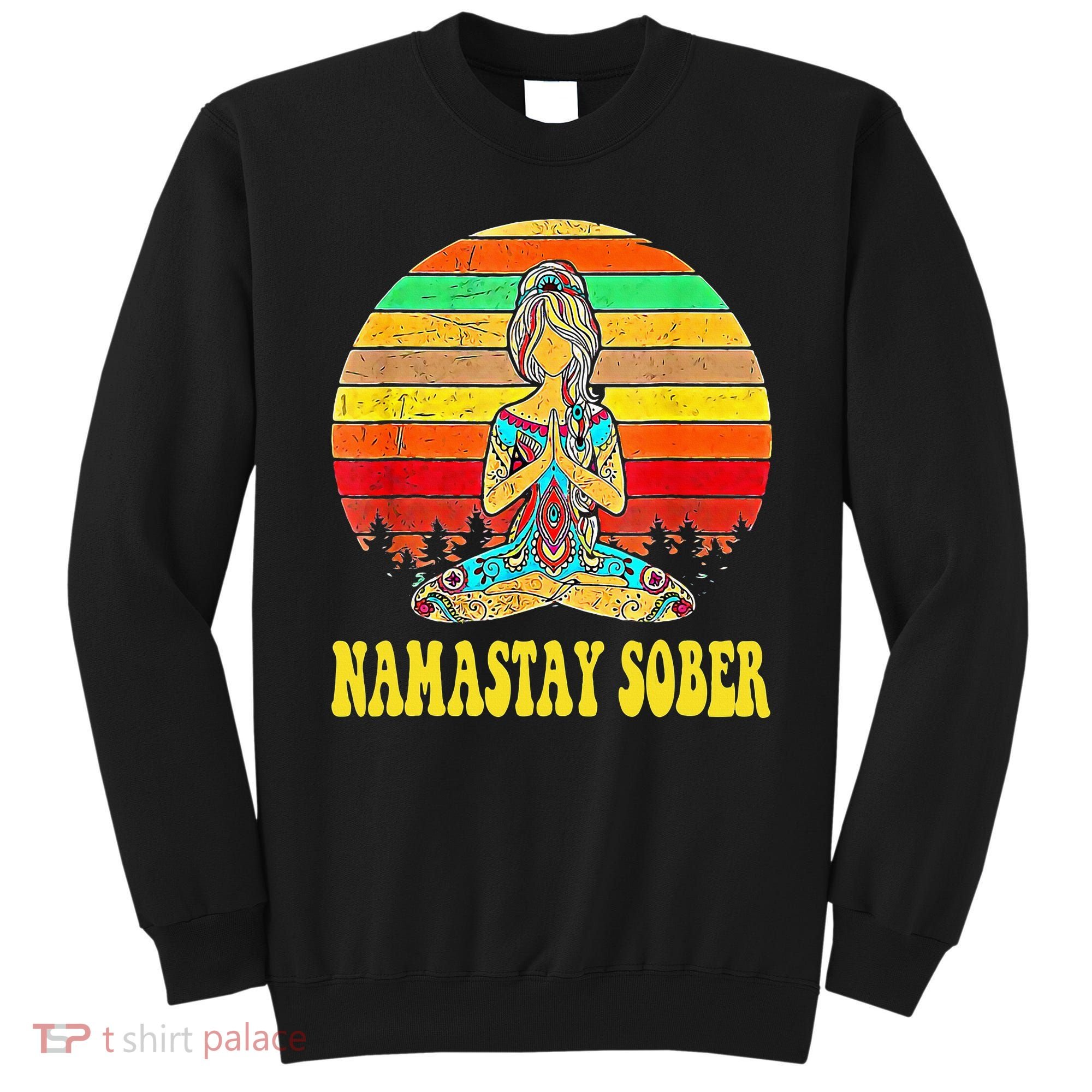 Namastay Sober Na Aa 12 Step Recovery Narcotics Anonymous Sweatshirt