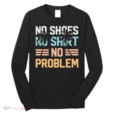 No Shoes No Problem Coconut Tree Country Music Long Sleeve Shirt