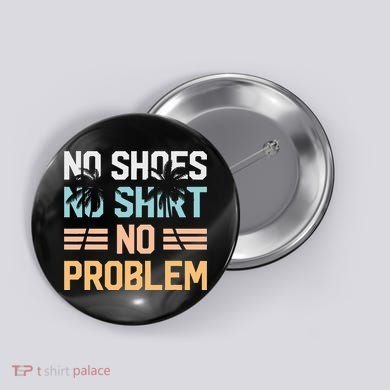 No Shoes No Problem Coconut Tree Country Music Button