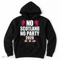 No Scotland No Party 2026 Hoodie thumb 0