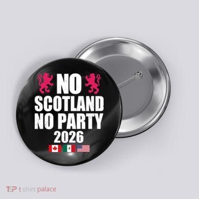 No Scotland No Party 2026 Button