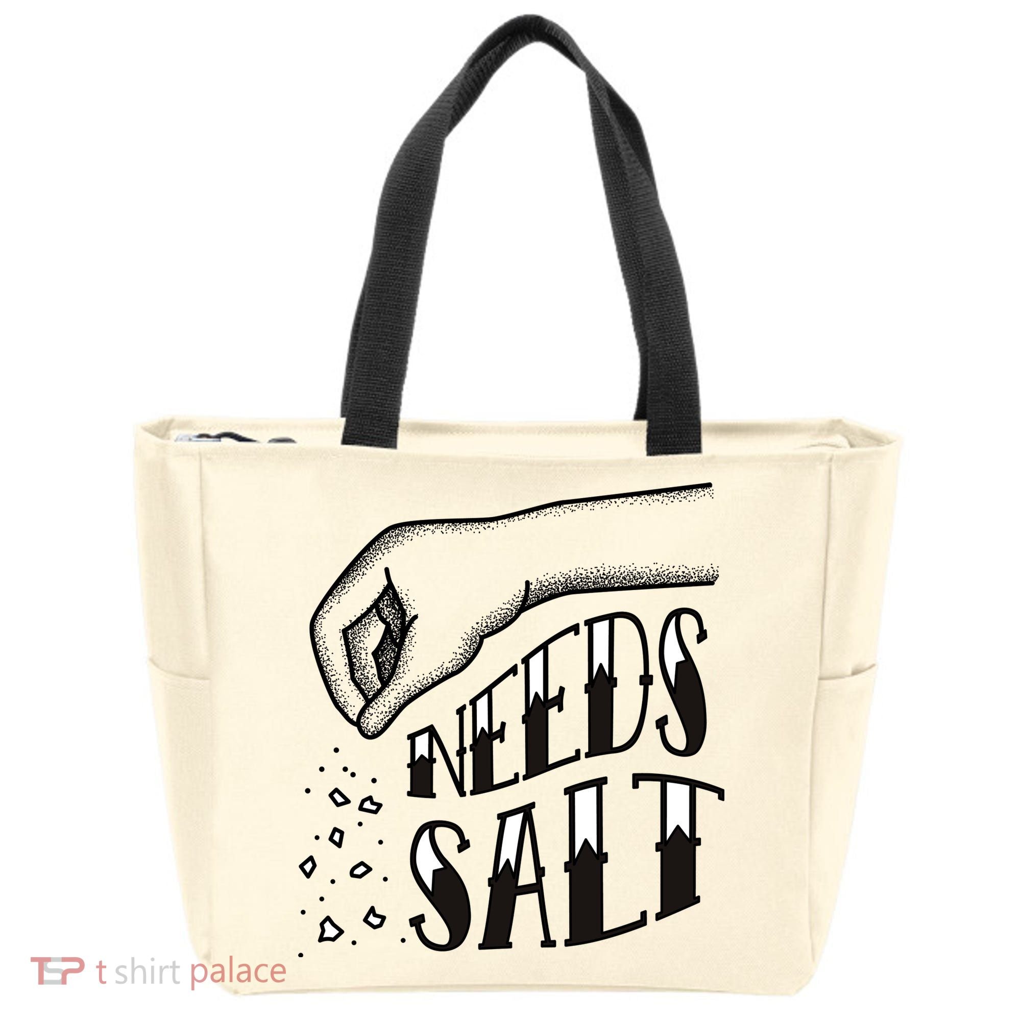 Needs Salt Tote Bag