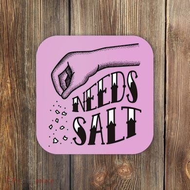 Needs Salt Coaster