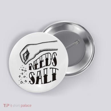 Needs Salt Button