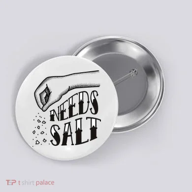 Needs Salt Button