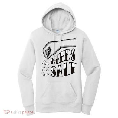 Needs Salt Women's Hoodie