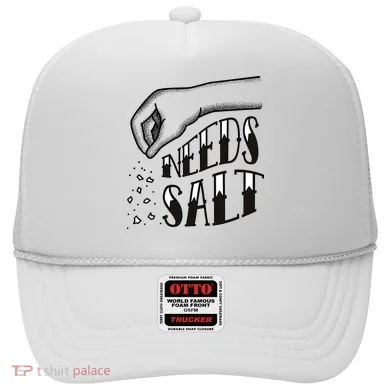 Needs Salt Hat