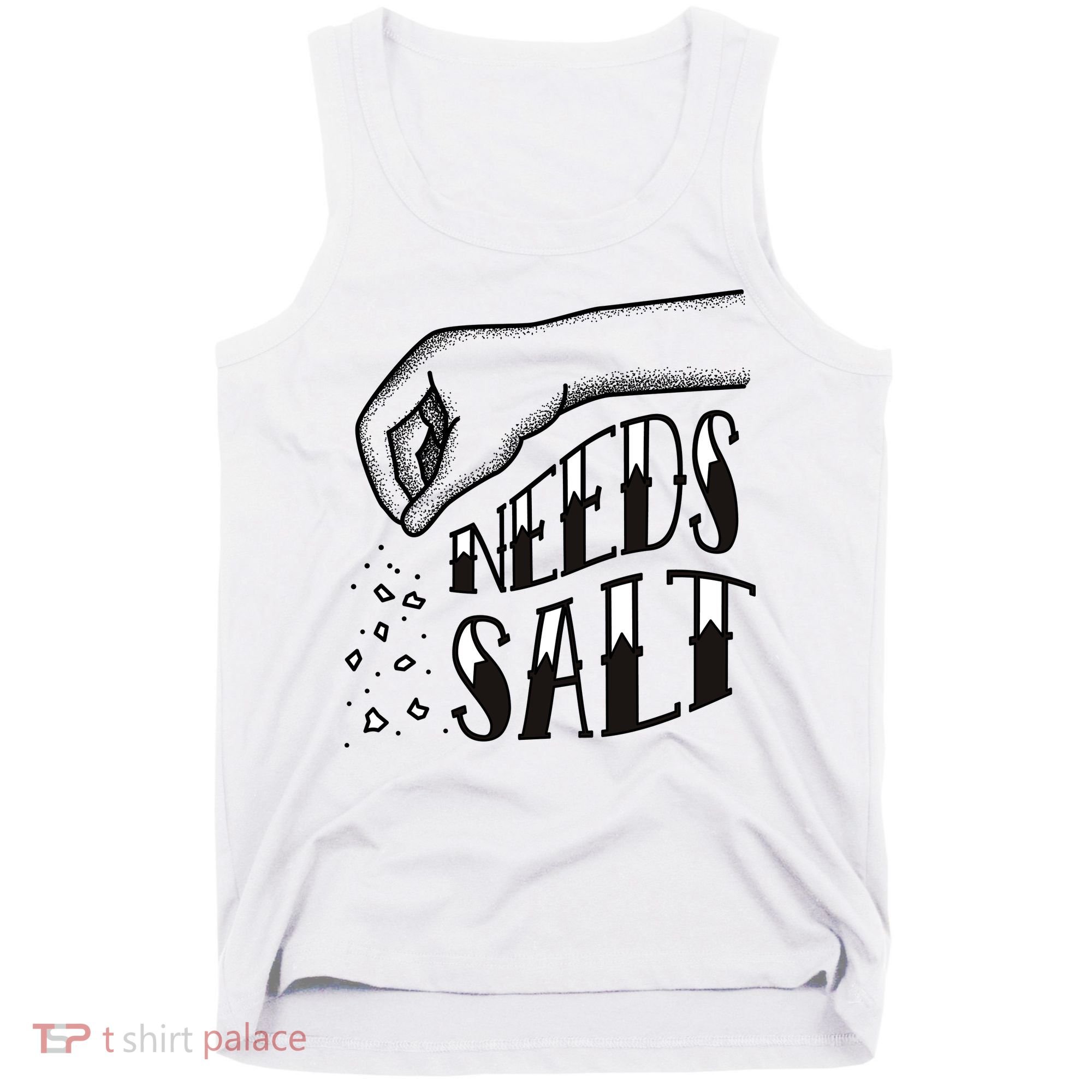 Needs Salt Tank Top