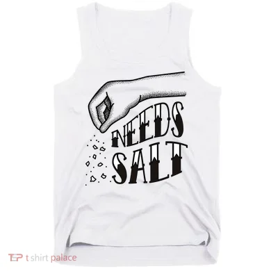 Needs Salt Tank Top