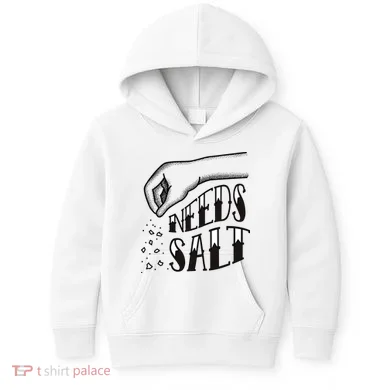 Needs Salt Kids Hoodie
