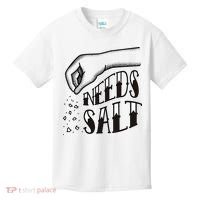 Needs Salt Kids T-Shirt thumb 0