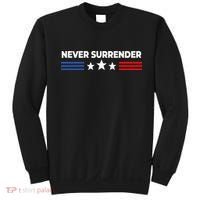 Never Surrender Never Surrender Sweatshirt thumb 0