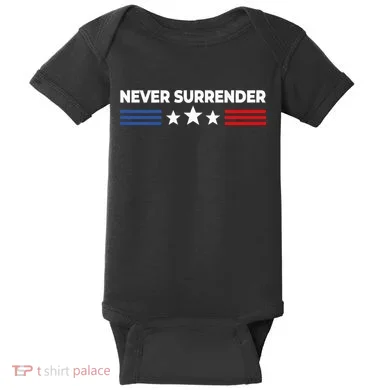 Never Surrender Never Surrender Baby Bodysuit