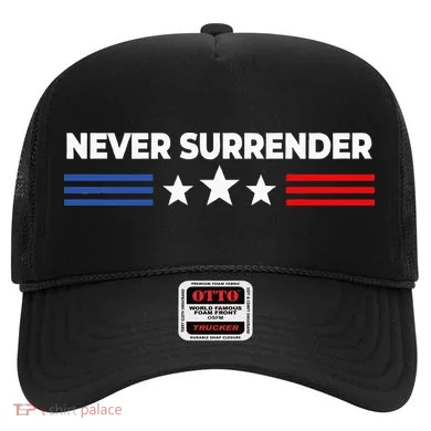 Never Surrender Never Surrender Hat